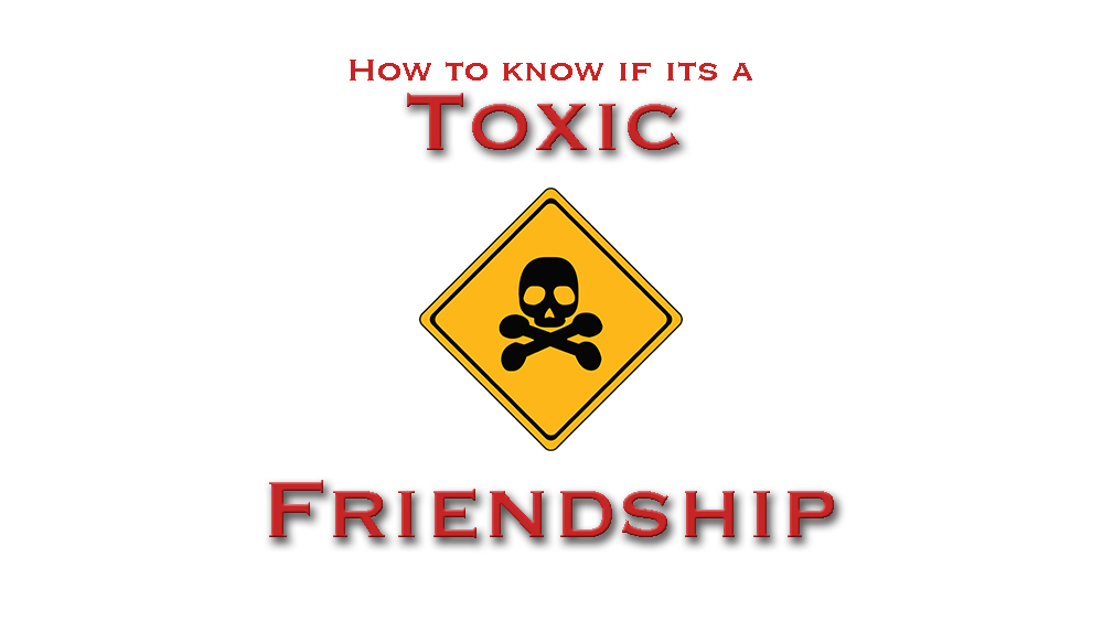 Toxic Friendship